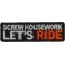 Screw Housework Let's Ride Patch