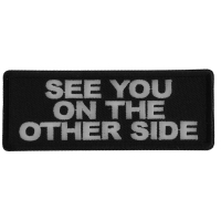 See You on The Other Side Patch