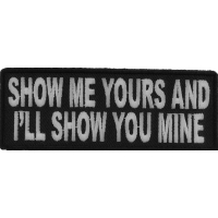 Show Me Yours And I'll Show You Mine Fun Patch