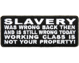 Slavery Not Your Property Patch | Embroidered Patches