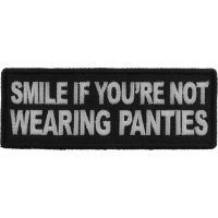 Smile If You're Not Wearing Panties Patch