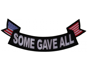 Some Gave All Lower Rocker Patch With US Flag Tips