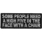 Some People Need A High Five Funny Iron on Patch