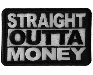 Straight Outta Money Patch