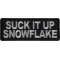 Suck it Up Snowflake Funny Iron on Patch