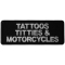 Tattoos Titties and Motorcycles Patch