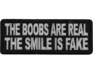 The Boobs are Real The Smile is Fake Patch