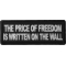 The Price of Freedom is Written on The Wall Patch