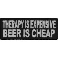 Therapy Is Expensive Beer Is Cheap Patch