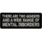 There are two genders a wide range of Mental Disorders Patch