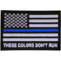 These Colors Don't Run Blue Line US Flag Patch