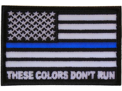 These Colors Don't Run Blue Line US Flag Patch