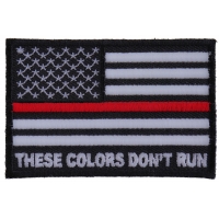 These Colors Don't Run Red Line US Flag Patch