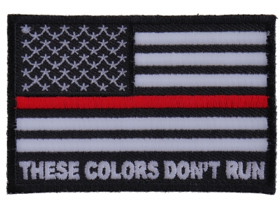 These Colors Don't Run Red Line US Flag Patch