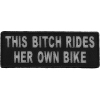 This Bitch Rides Her Own Bike Patch | Embroidered Patches