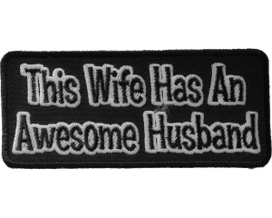 This Wife Has An Awesome Husband Patch | Embroidered Patches