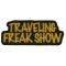 Traveling Freak Show Patch