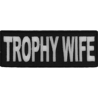 Trophy Wife Patch | Embroidered Patches