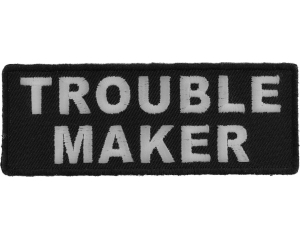 Trouble Maker Patch | Embroidered Patches