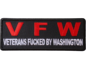 VFW Veterans Fucked By Washington Patch