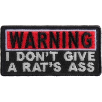 Warning I Don't Give A Rats Ass Patch | Embroidered Patches
