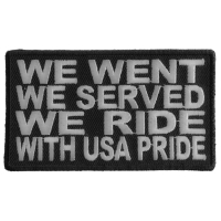 We Went We Served We Ride With USA Pride Patch | US Military Veteran Patches