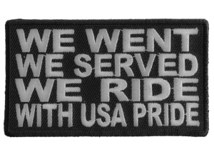 We Went We Served We Ride With USA Pride Patch | US Military Veteran Patches