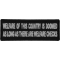 Welfare of This Country is Doomed As Long as There Are Welfare Iron on Morale Patch