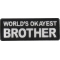 World's Okayest Brother Patch