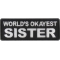World's Okayest Sister Patch