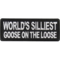 World's Silliest Goose on The Loose Patch