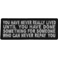 You Have Never Really Lived Until You Have Done Something Patch | Embroidered Patches