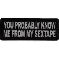 You probably know me from my Sextape Patch