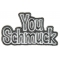 You Schmuck Funny Iron on Patch