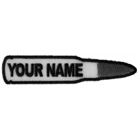 Bullet With Your Name On It Patch