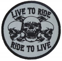 Live To Ride Ride To Live Three Skulls Patch - Skull Patches