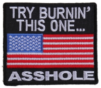Try Burning This One Asshole US Flag Patch | Embroidered Patches