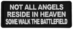 Not All Angels Reside in Heaven Some Walk the Battlefield Patch
