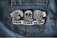 Heard Nothing Saw Nothing Said Nothing Small Skulls Patch Heard Nothing Saw Nothing Said Nothing Small Skulls Patch
