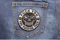 Fuck You You Fucking Fuck Skull Patch Fuck You You Fucking Fuck Skull Patch