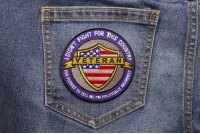 I Didn't Fight For This Country For Pussies To Tell Me I'm Politically Incorrect Veteran Patch I Didn't Fight For This Country For Pussies To Tell Me I'm Politically Incorrect Veteran Patch