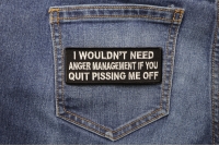 Wouldn't Need Anger Management Fun Patch | Embroidered Patches Wouldn't Need Anger Management Fun Patch | Embroidered Patches