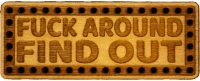 Fuck Around Find Out Wood Patch