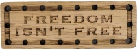Freedom Isn't Free Oak Wood Patch