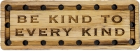 Be Kind to Every Kind Oak Wood Patch