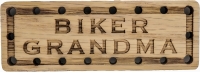 Biker Grandma Oak Wood Patch