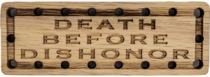 Death Before Dishonor Oak Wood Patch