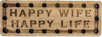 Happy Wife Happy Life Oak Wood Patch