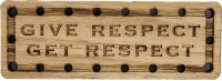 Give Respect Get Respect Oak Wood Patch