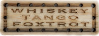 Whiskey Tango Foxtrot Wood Oak Patch